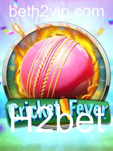 Descubra o Empolgante Mundo do CricketFever com H2bet