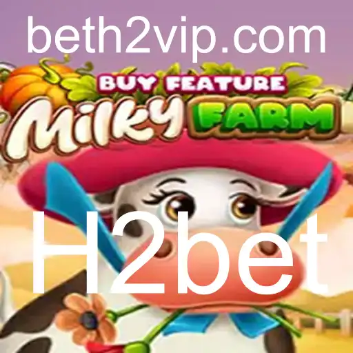 Explorando o Mundo de MilkyFarmBuyFeature: Um Olhar Detalhado sobre o Novo Jogo da H2bet