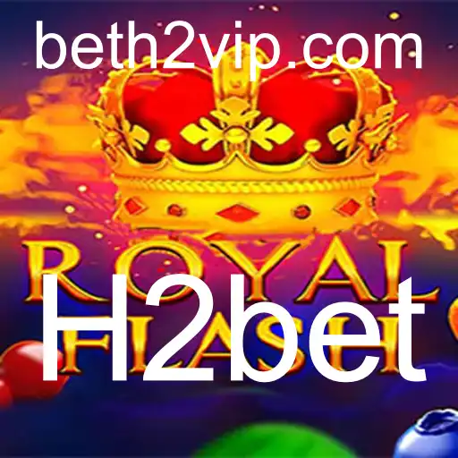 Descubra o Fascinante Mundo de RoyalFlash com H2bet